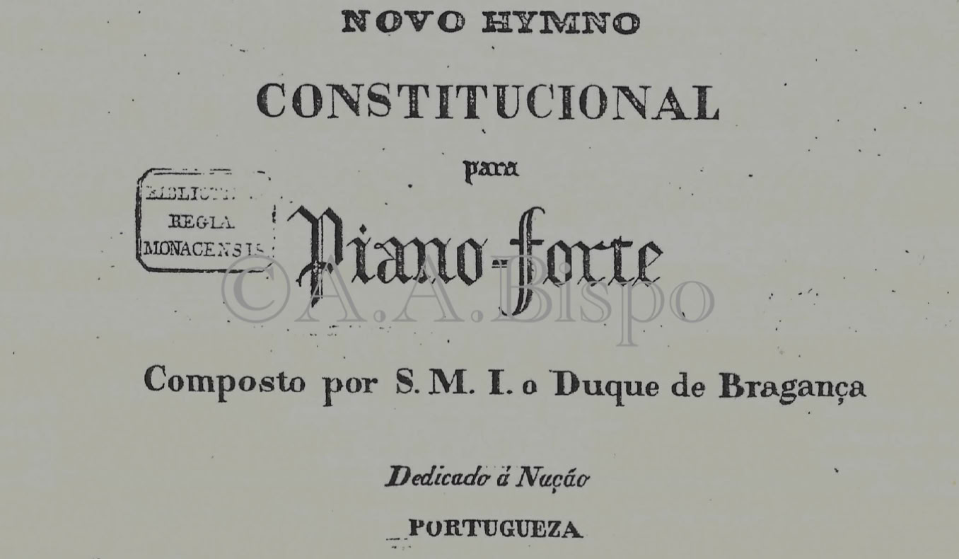 Novo hino constitucional de D. Pedro I em versão para piano em fonte da Biblioteca de Munique. Pesquisas de A.A.Bispo